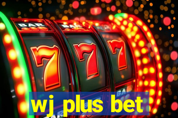 wj plus bet